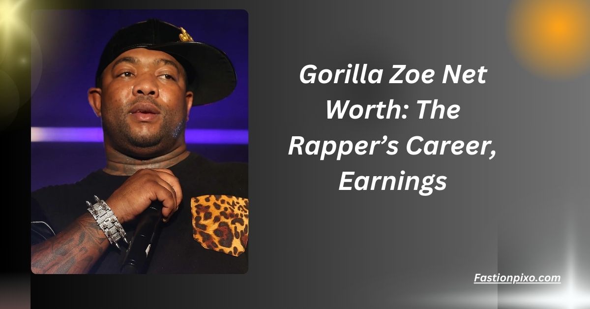 Gorilla Zoe Net Worth: The Rapper’s Career, Earnings....