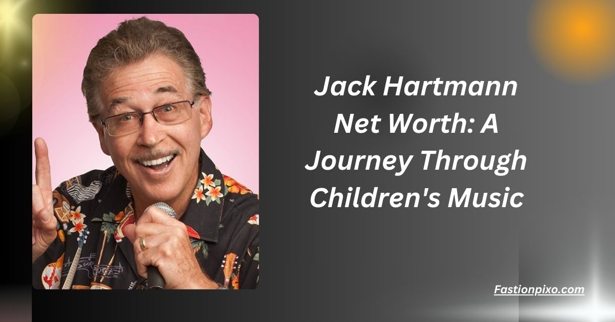 Jack Hartmann Net Worth: A Journey Through Children's Music........