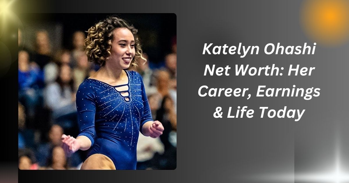 Katelyn Ohashi Net Worth: Her Career, Earnings & Life Today...